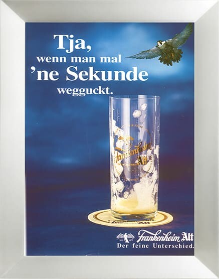 Anzeige für Frankenheim Alt – Tja, wenn man mal 'ne Sekunde wegguckt